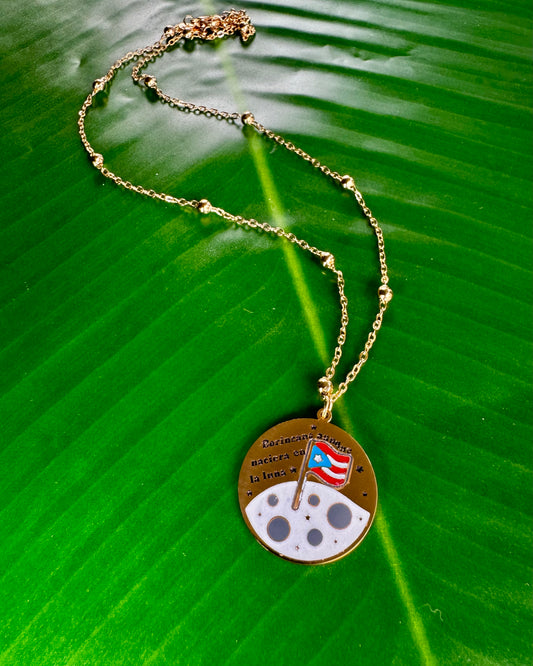 “Borincano aunque naciera en la luna” Necklace